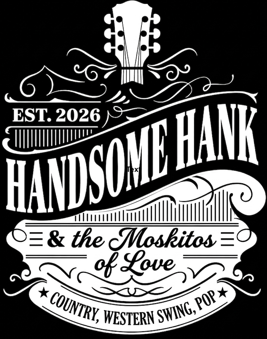HANDSOME HANK & THE MOSKITOS OF LOVE